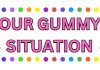 OPINION: Our Gummy Situation